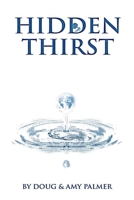 Hidden Thirst 098599200X Book Cover