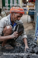 Re-Reading the Bible from a Dalit Perspective Articles on Dalit Hermeneutics and Theology 9349684195 Book Cover
