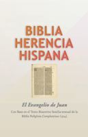 El Evangelio de Juan: Biblia Herencia Hispana B0G4JX8MC4 Book Cover