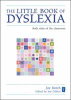 The Little Book of Dyslexia: Both Sides of the Classroom 1781350108 Book Cover
