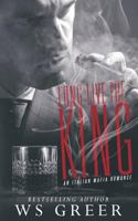 Long Live the King 1537012487 Book Cover