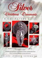 Silver Christmas Ornaments: A Collector's Guide 0498023850 Book Cover