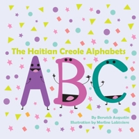 The Haitian Creole Alphabets 1733076778 Book Cover