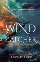 Wind Catcher (Tree Singer series) 1959878069 Book Cover