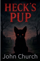 Heck's Pup B0FR3HD5CH Book Cover
