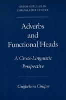 Adverbs & Functional Heads: A Cross-Linguistic Perspective (Oxford Studies in Comparative Syntax) 0195115279 Book Cover
