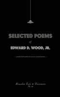 Selected Poems of Edward D. Wood, Jr. B08MSFDSG8 Book Cover