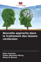 Nouvelle approche dans le traitement des lésions cérébrales (French Edition) 6208931819 Book Cover