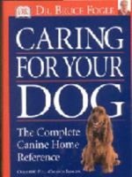 Caring for Your Dog 0789489295 Book Cover