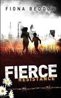 Fierce Resistance 1494219549 Book Cover