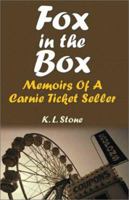 Fox in the Box: Memoirs of a Carnie Ticket Seller 1592864511 Book Cover