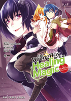 The Wrong Way to Use Healing Magic Volume 7: The Manga Companion (The Wrong Way to Use Healing Magic Series) 1642733318 Book Cover