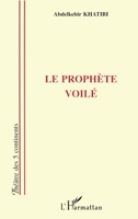 Le prophète voilé 2858020884 Book Cover