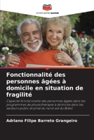 Fonctionnalité des personnes âgées à domicile en situation de fragilité (French Edition) 6208269520 Book Cover