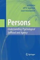 Persons: Understanding Psychological Selfhood and Agency 1441910646 Book Cover