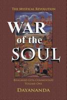 War of the Soul: The Mystical Revolution 0692871934 Book Cover