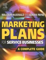 Marketing Plans for Service Businesses, Second Edition: A Complete Guide 075066746X Book Cover