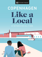 Copenhagen Like a Local: By the People Who Call It Home 0241523877 Book Cover