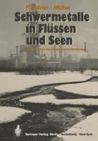 Schwermetalle in Flussen Und Seen ALS Ausdruck Der Umweltverschmutzung 3642492436 Book Cover