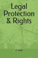 Legal Protection & Rights (The Family & Homes Protection Series) B0DYDMNX22 Book Cover