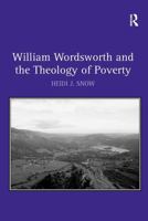 William Wordsworth and the Theology of Poverty 1032929715 Book Cover