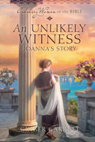 An Unlikely Witness Joanna's Story 1961251264 Book Cover
