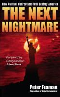 Next Nightmare: How Political Correctness Will Destroy America 0983990670 Book Cover