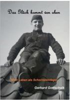 Das Glück kommt von oben: Mein Leben als Schornsteinfeger 3844802673 Book Cover