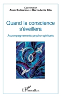 Quand la conscience s'éveillera: Accompagnements psycho-spirituels (French Edition) 234310347X Book Cover
