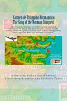Carmen de Triumpho Normannico - The Song of the Norman Conquest: A new transcription and translation of the earliest account of the Norman Conquest 149270475X Book Cover