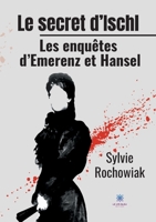 Le secret d'Ischl: Les enquêtes d'Emerenz et Hansel null Book Cover