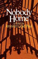 Nobody Home 0446895911 Book Cover