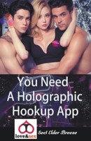 You Need A Holographic Hookup App B0CLD1WSMG Book Cover