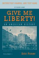 Give Me Liberty: Im 0393930491 Book Cover