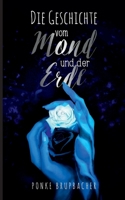 Die Geschichte vom Mond und der Erde 3754388592 Book Cover