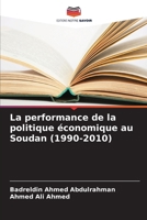 La performance de la politique économique au Soudan (1990-2010) (French Edition) 6208390966 Book Cover