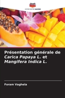 Présentation générale de Carica Papaya L. et Mangifera Indica L. (French Edition) 6207440676 Book Cover