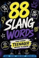 88 Slang Words: That Every Teenager Needs To Know (Trivia Books) B0HDCCDQJL Book Cover