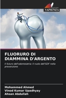 Fluoruro Di Diammina d'Argento (Italian Edition) 620830864X Book Cover