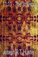 11: 11 - The 3rd Hour 1535218266 Book Cover