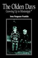 The Olden Days: Growing Up in Mississippi 1420893076 Book Cover