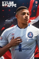 Kylian Mbappé : L’étoile montante du football B0CDNQCK7F Book Cover