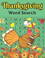 Thanksgiving Word Search: Gifts For Thanksgiving Day With Holiday Word Search Puzzle Books For Adults And Kids Turkey Day Funny B09CRN16NF Book Cover