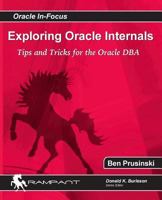 Exploring Oracle Internals 0982306121 Book Cover