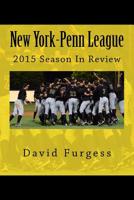 New York-Penn League 2015 Season In Review 1522727159 Book Cover