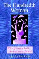 The Hundredth Woman 0595279589 Book Cover
