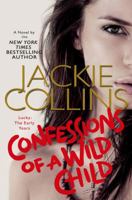 Confessions of a Wild Child 1250054877 Book Cover