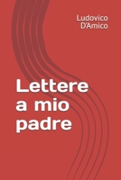 Lettere a mio padre (Italian Edition) B0FDT36H1Y Book Cover