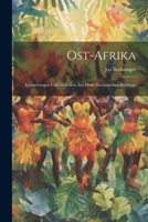 Ost-afrika: Erinnerungen und Miscellen aus dem Abessinischen Feldzuge 1022099728 Book Cover