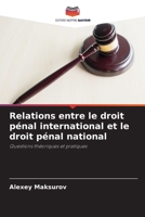 Relations entre le droit pénal international et le droit pénal national (French Edition) 6207419464 Book Cover